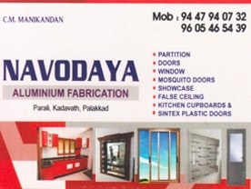 Are you searching for best Aluminium Fabricators,Aluminium Products,Fabricators Metal Shop,Interior Designers,Interior Decorative Products,Modular Kitchen Shop ,Kitchen Ware Shop,
Curtains and Furnishing Shop,Venetain Blinds Shop,Doors Sales and Service,Window Sales and Service, Gypsum Board Works,Mosquito Net Shops,Venetain Blinds Shop 
in Palakkad Kerala ?. Click here to get Navodaya Aluminium Fabricationscontact address and phone numbers