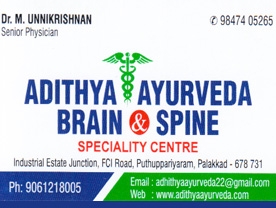 Are you searching for best Ayurvedic Hospitals, Doctors Ayurvedic , Clinic in Palakkad Kerala ?. Click here to get Adithya Ayurveda Brain and Spine contact address and phone numbers