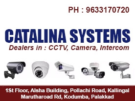 Catalina Systems - Best CCTV instalation and Service in Marutharoad Rd Palakkad