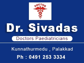 Are you searching for best  Doctors Paediatricians in Palakkad Kerala ?. Click here to get Dr  SIVADAS  contact address and phone numbers